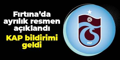 Trabzonspor ayrılığı KAP'a bildirdi!