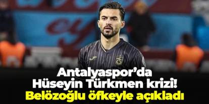Antalyaspor'da Hüseyin Türkmen krizi! Emre Belözoğlu öfkeyle açıkladı