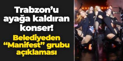 Trabzon'u ayağa kaldıran konser! Belediyeden "Manifest" grubu açıklaması