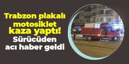 Giresun'da Trabzon plakalı motosiklet kaza yaptı! Sürücü hayatını kaybetti