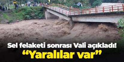 Rize'de sel felaketi! Vali Selim Baydaş: "Yaralılar var"