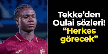 Fatih Tekke'den Oulai sözleri! "Herkes görecek..."
