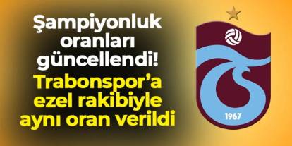 Şampiyonluk oranları güncellendi! Trabzonspor ve ezeli rakibine aynı oran...