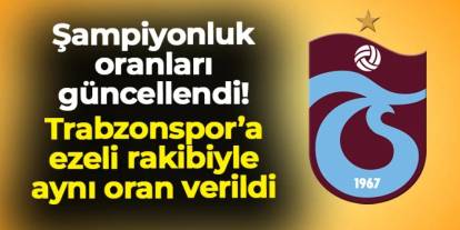 Şampiyonluk oranları güncellendi! Trabzonspor ve ezeli rakibine aynı oran...