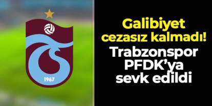 Trabzonspor'un galibiyeti cezasız kalmadı! Karagümrük maçı için PFDK sevki