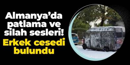 Almanya'da patlama sesleri! Ölü ve yaralı var