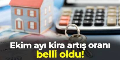 Ekim ayı kira artış oranı belli oldu!