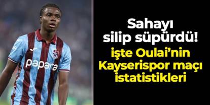 Herkesi hayran bırakmıştı! İşte Oulai'nin Kayserispor maçı istatistikleri