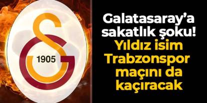 Galatasaray'a sakatlık şoku! Trabzonspor maçını da kaçıracak